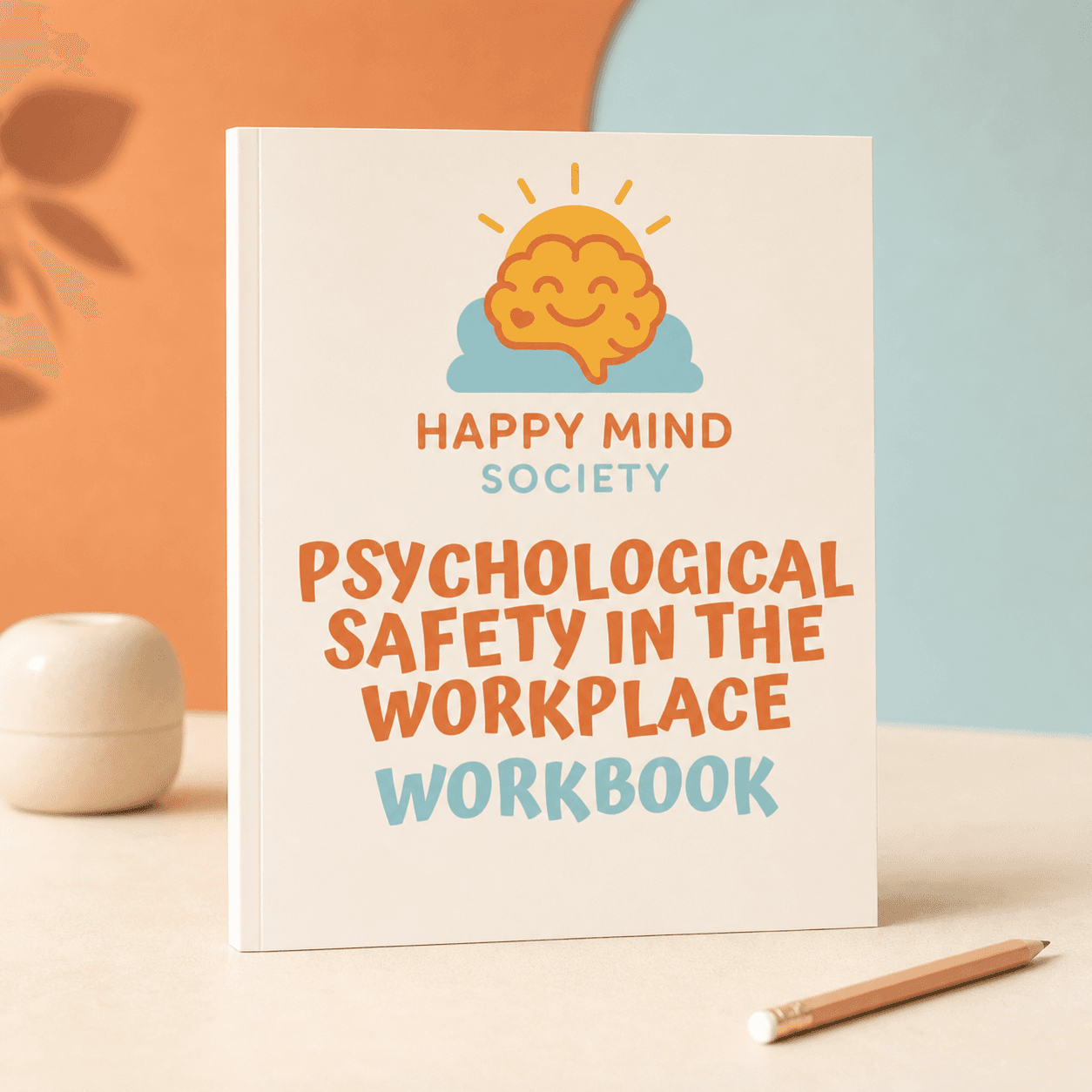 Psychological Safety in the Workplace printed workbook